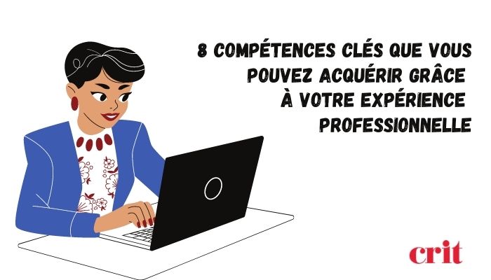 1-8-competences-cles-que-vous-pouvez-acquerir-grace-a-votre-
